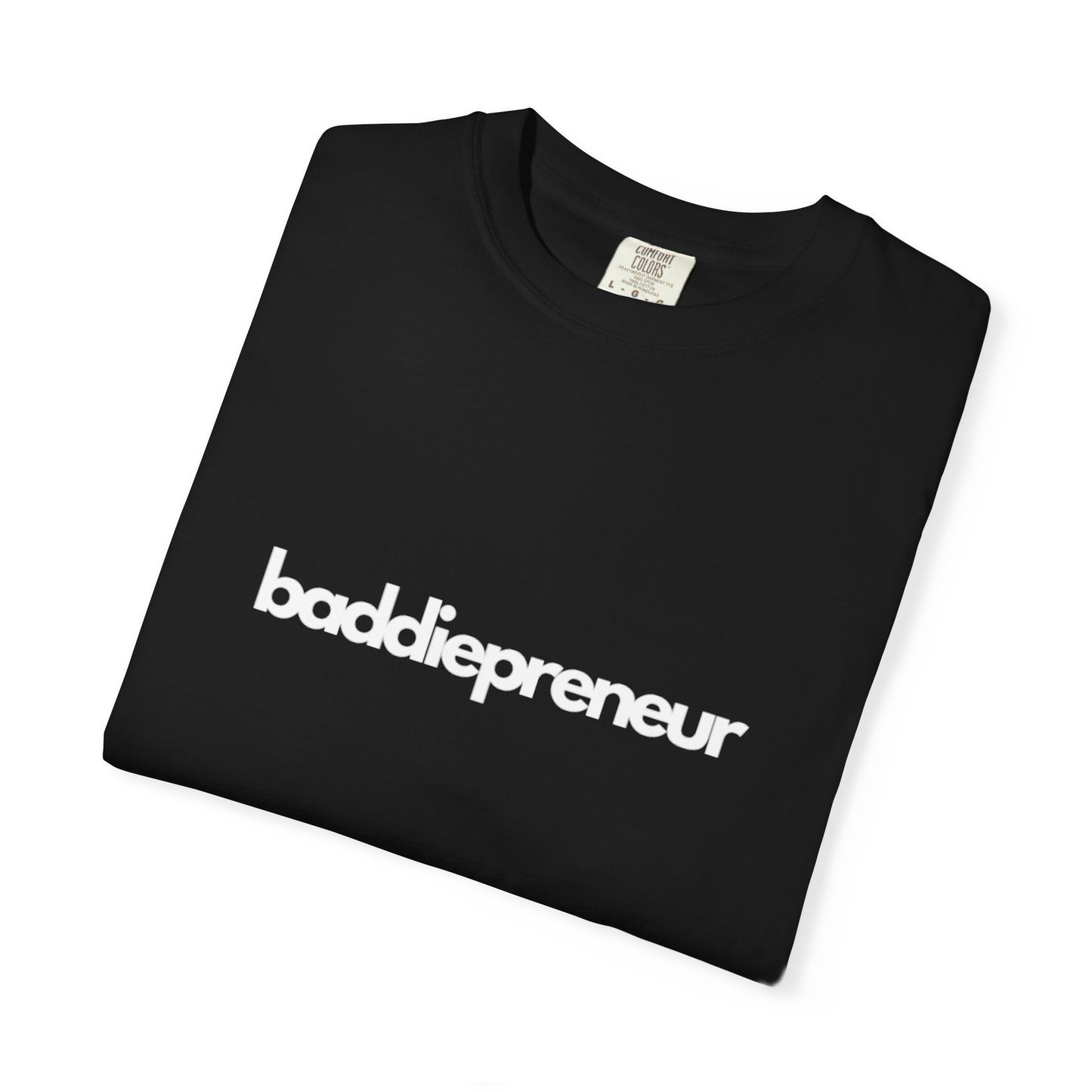 Baddiepreneur T-Shirt - Unisex White Writing