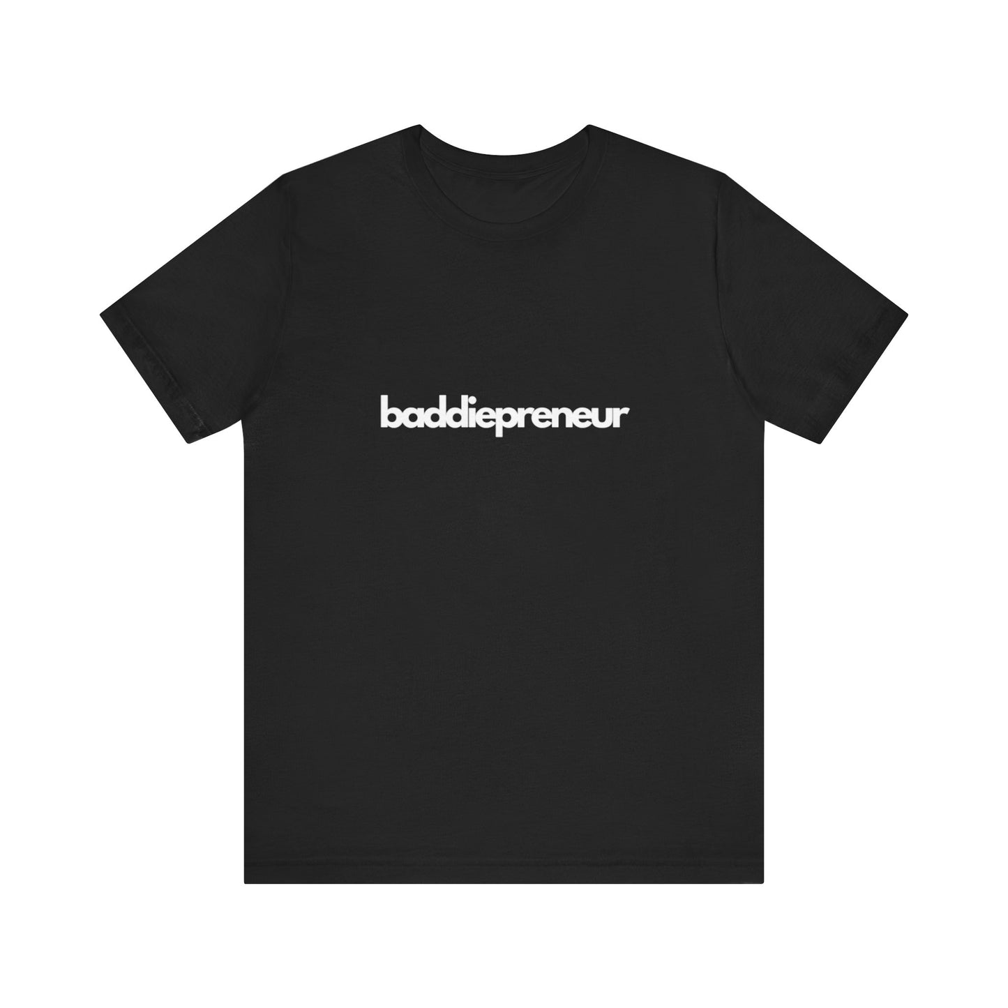 Baddiepreneur T-Shirt - White Writing