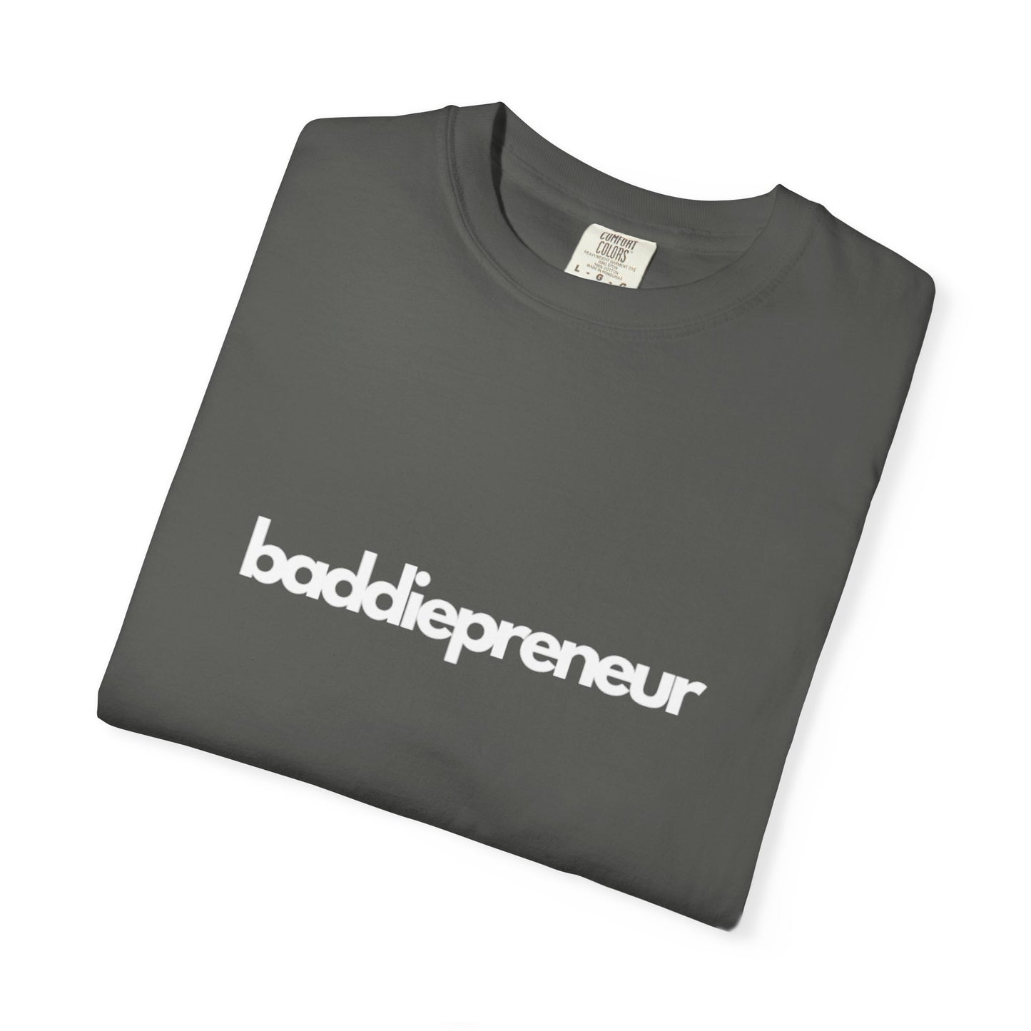 Baddiepreneur T-Shirt - Unisex White Writing