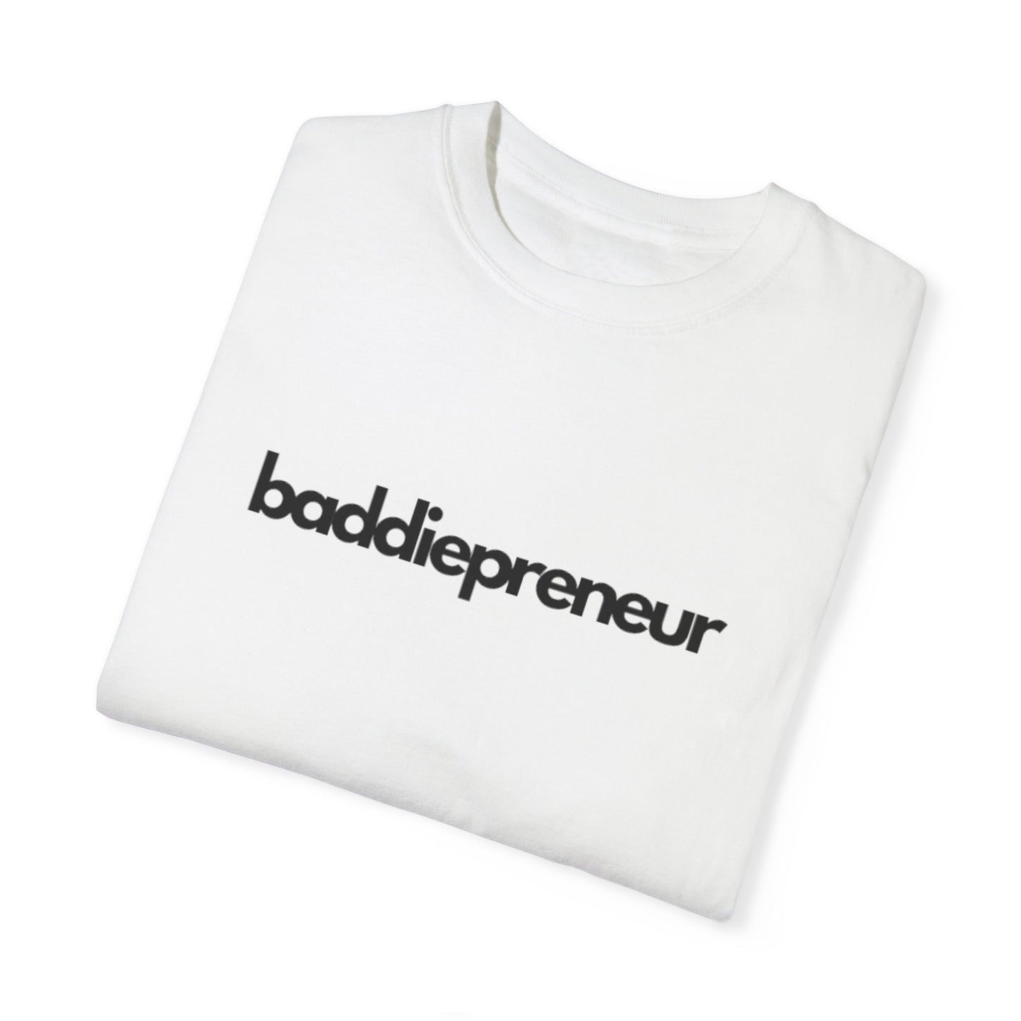 Baddiepreneur T-Shirt - Black Writing