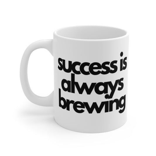 Success Is Brewing Coffee Cup