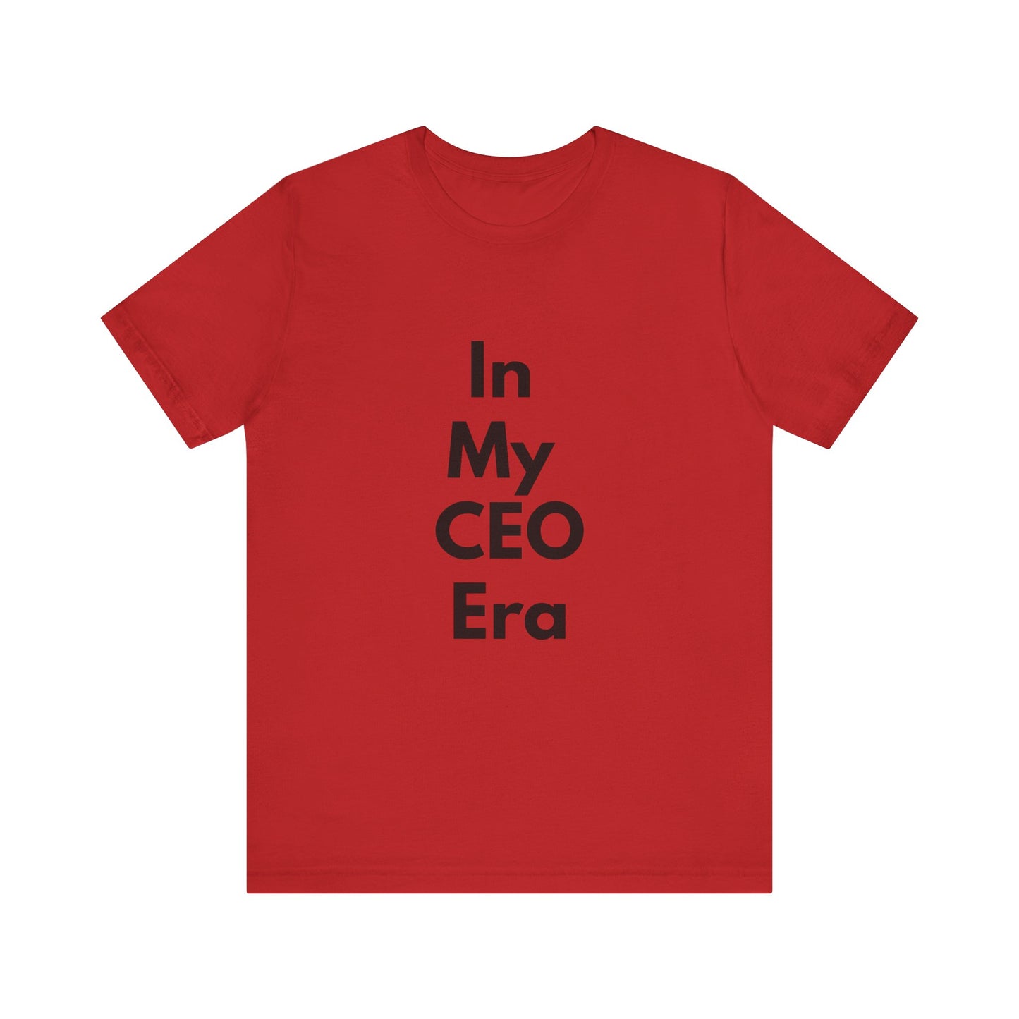In My CEO Era T-Shirt — Empowerment Graphic Tee for Entrepreneurs