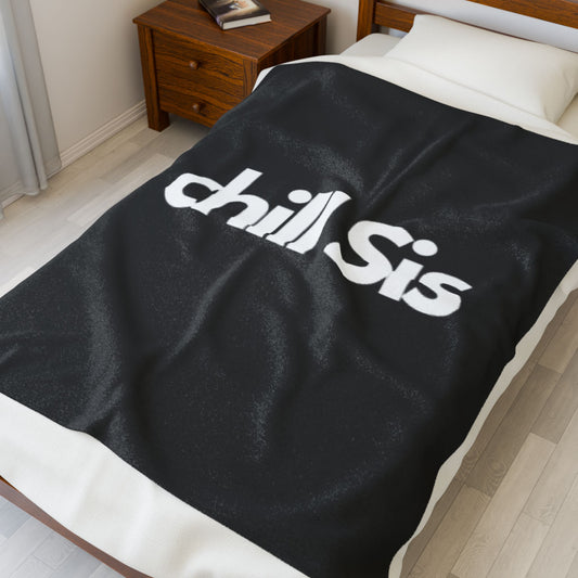 Chill Sis Velveteen Plush Blanket - Cozy Throw for Relaxation and Home Decor