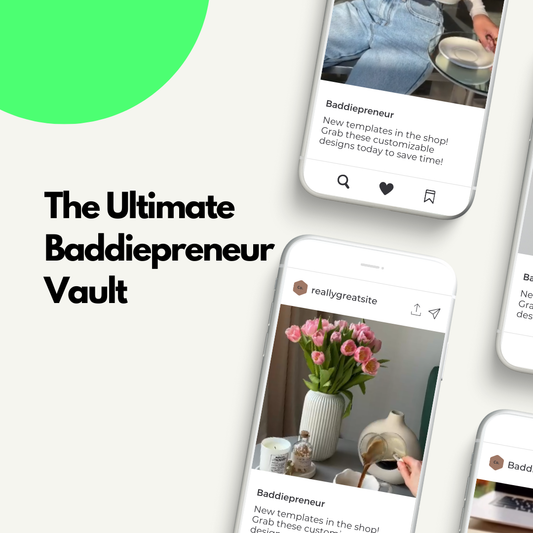 The Ultimate Baddiepreneur Vault
