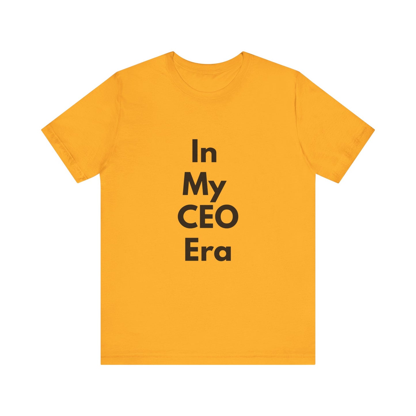 In My CEO Era T-Shirt — Empowerment Graphic Tee for Entrepreneurs