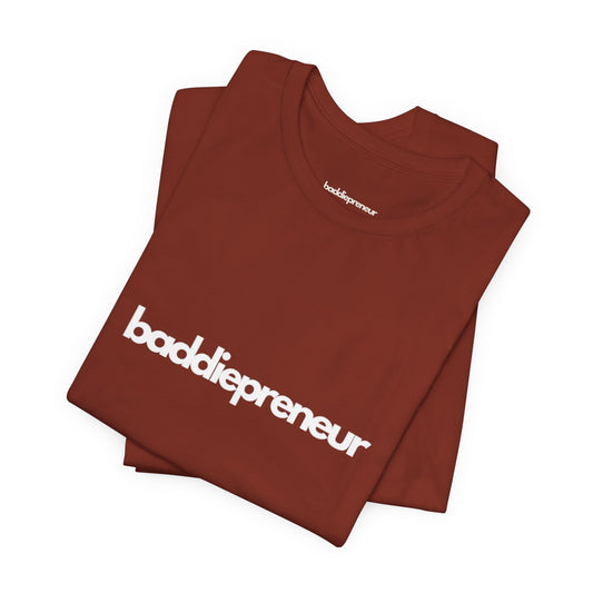 Baddiepreneur T-Shirt - White Writing