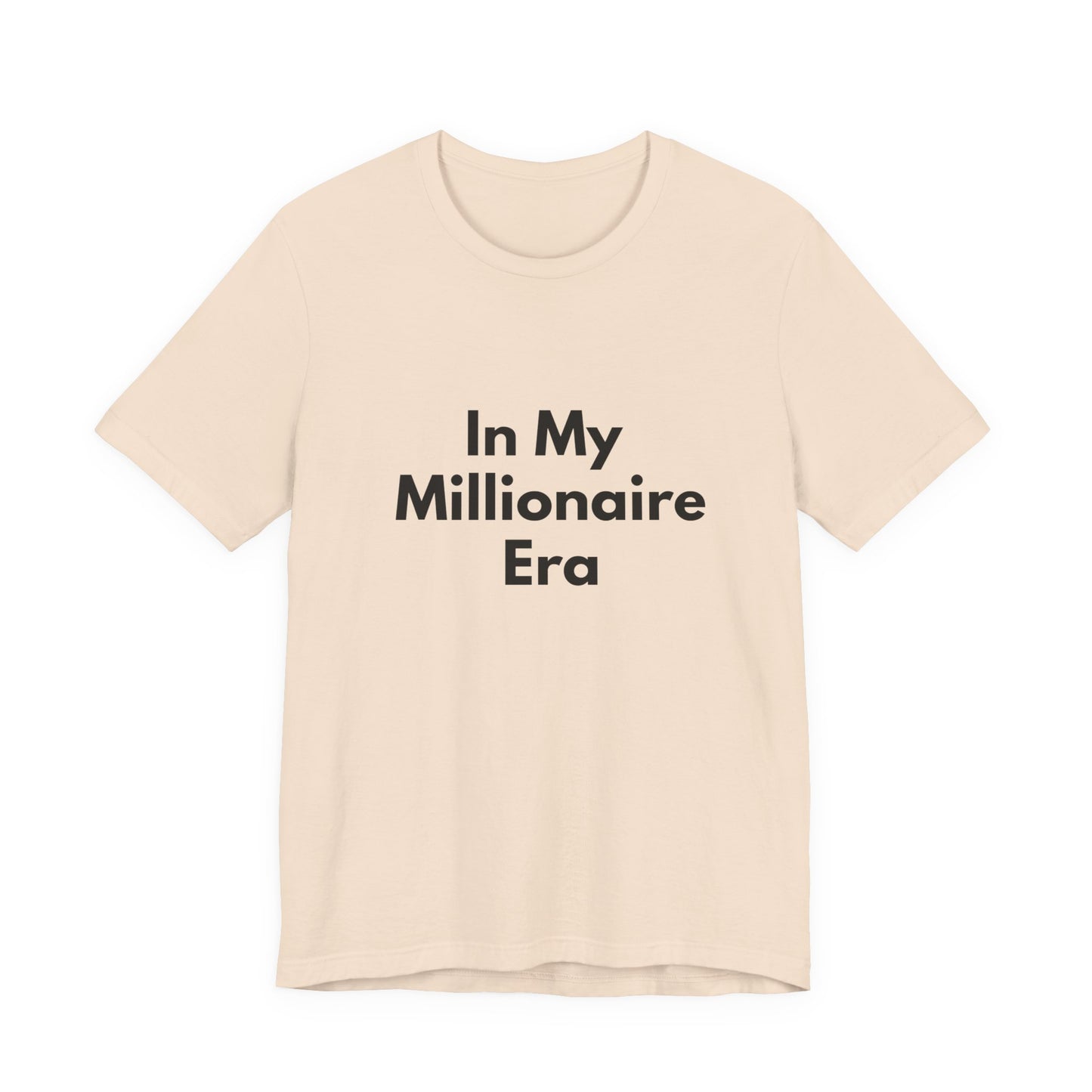 In My Millionaire Era Tee — Motivational Graphic T-Shirt